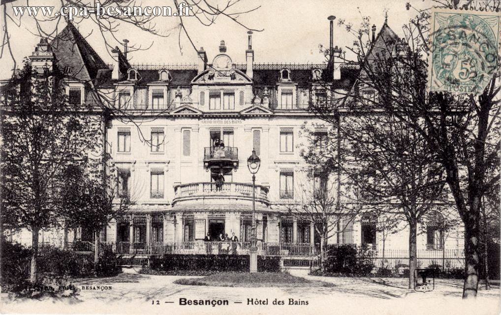 12 - Besançon - Hôtel des Bains
